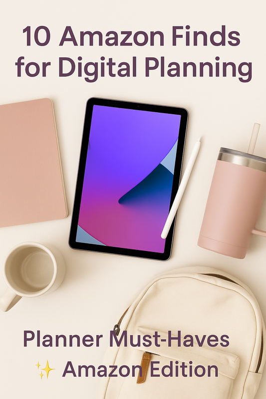 Top 10 Amazon Finds for Digital Planning